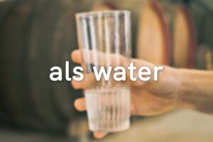 not a glass of "als water"